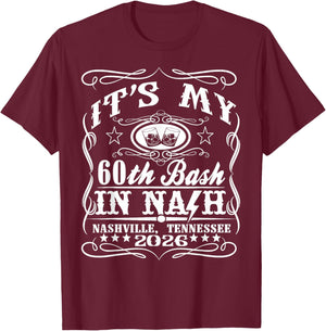 It’s My Nashville 60th Birthday Whiskey Theme T-Shirt - T-Shirt | Maroon