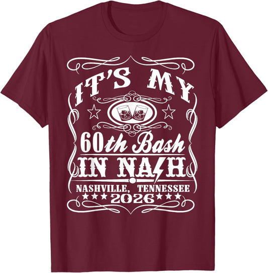 It’s My Nashville 60th Birthday Whiskey Theme T-Shirt - T-Shirt | Maroon