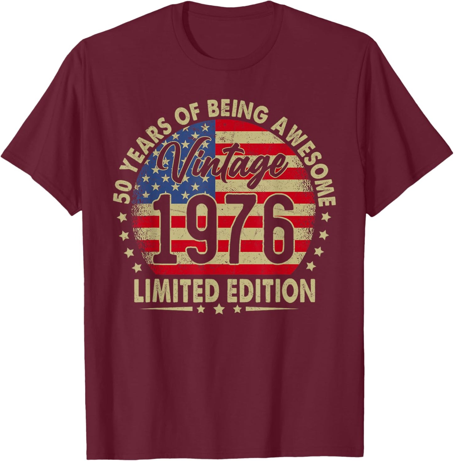 Vintage 1976 Limited Edition 50 Years Old 50th Birthday T-Shirt - T-Shirt | Maroon