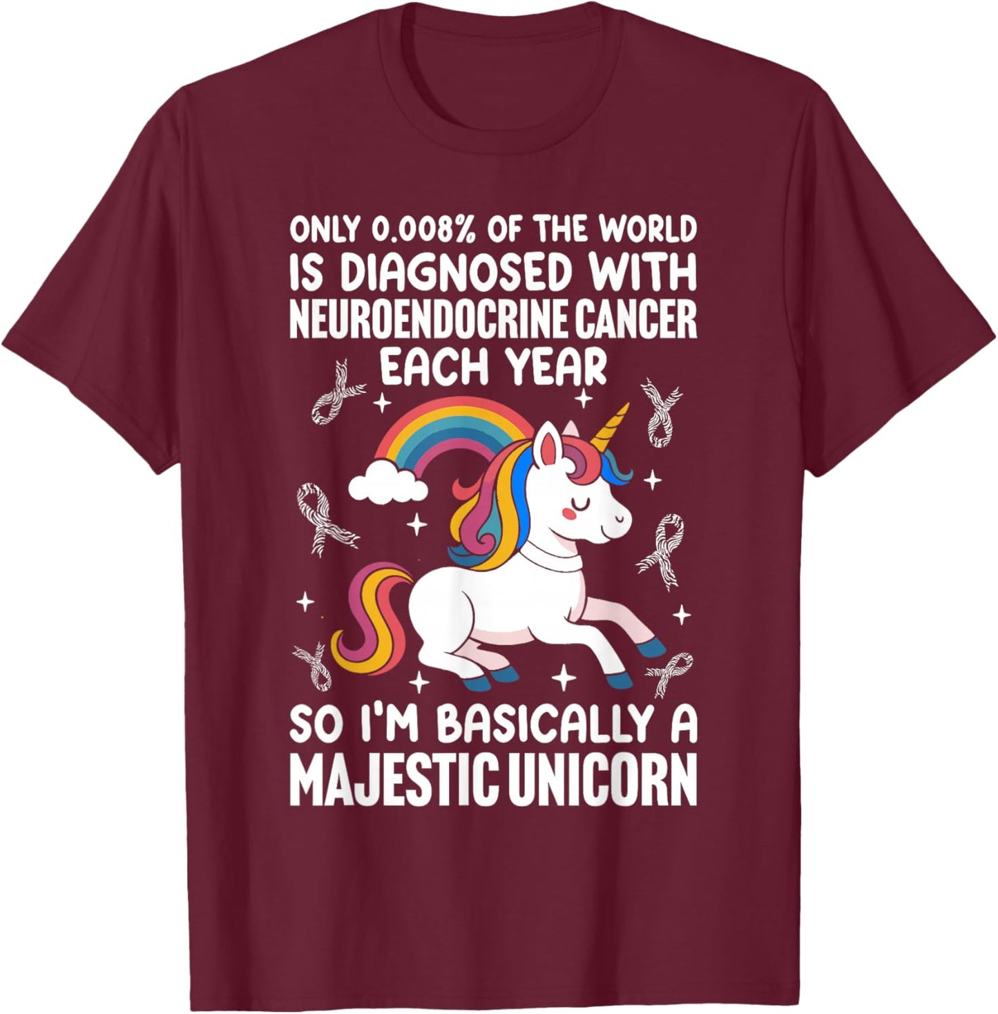 Neuroendocrine Tumor Awareness NET Cancer Warrior Carcinoid T-Shirt - T-Shirt | Maroon