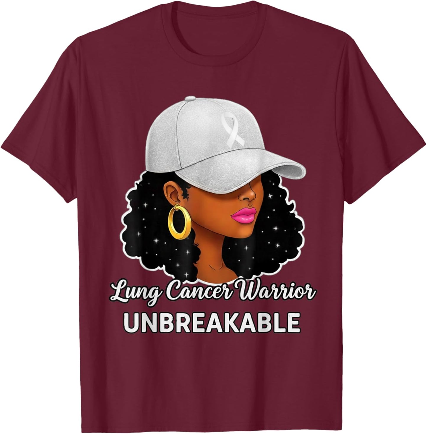 Lung Cancer Warrior Unbreakable Black Women Awareness T-Shirt - T-Shirt | Maroon