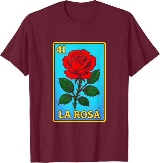 LA ROSA - Mexican Bingo Game Rose Art T-Shirt - T-Shirt | Maroon