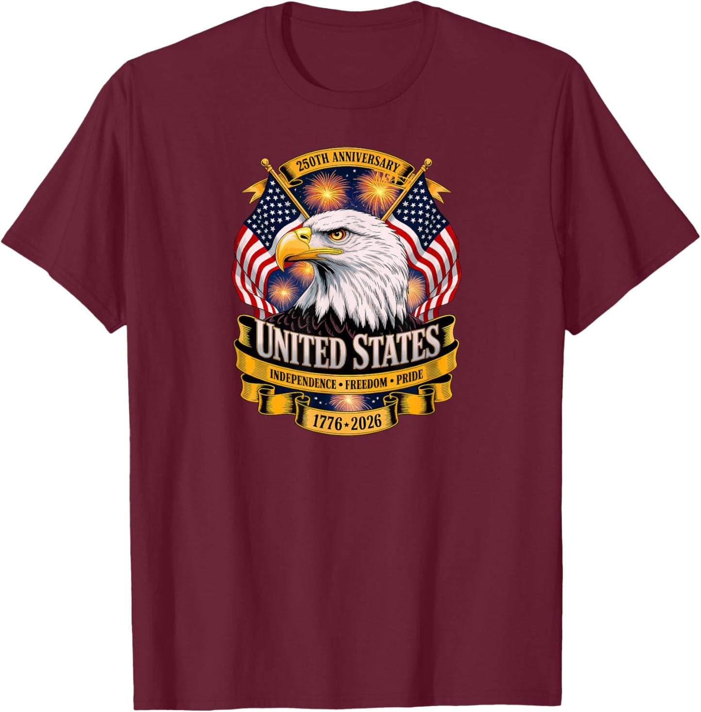 USA Independence 250th Anniversary 1776 2026 Patriotic Eagle T-Shirt - T-Shirt | Maroon