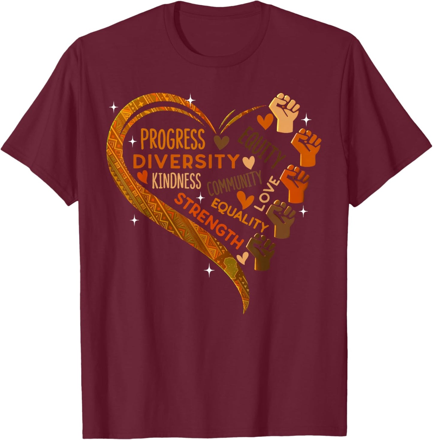 Black History Heart Fists Diversity Equity Melanin African T-Shirt - T-Shirt | Maroon