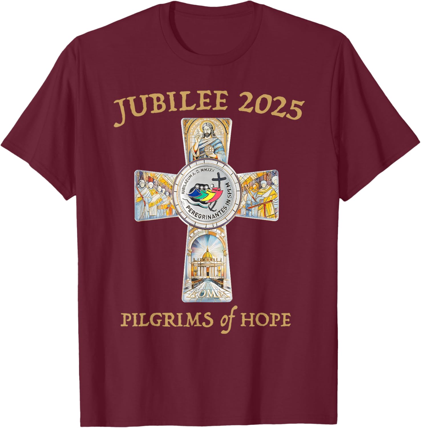 Jubilee 2025 Catholic Christian Pilgrims Cross Jesus Faith T-Shirt - T-Shirt | Maroon