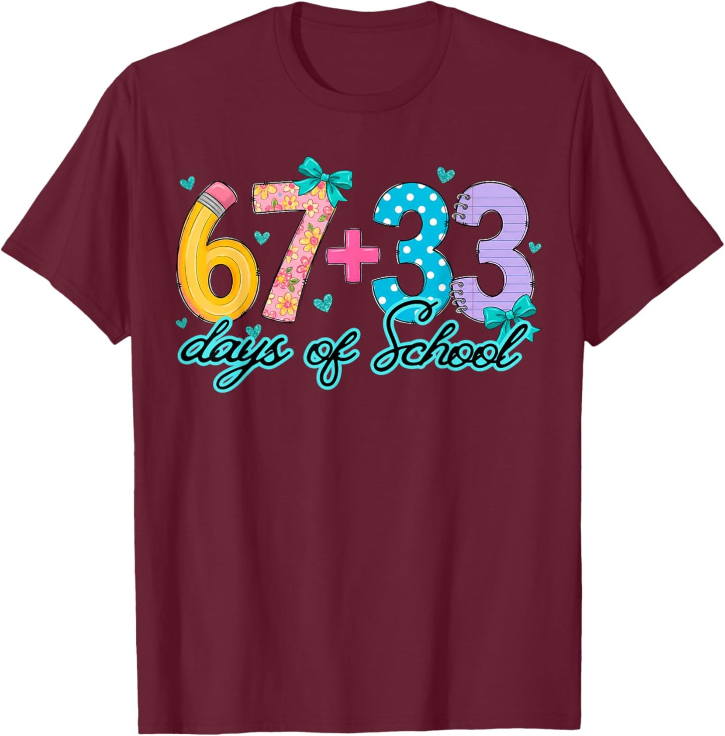 Blue Bow Hearts 67+33 100 Days of School Floral Women Girl T-Shirt - T-Shirt | Maroon