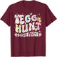 Easter Egg Hunt Supervisor Funny Mom Dad Men Women Kids T-Shirt - T-Shirt | Maroon