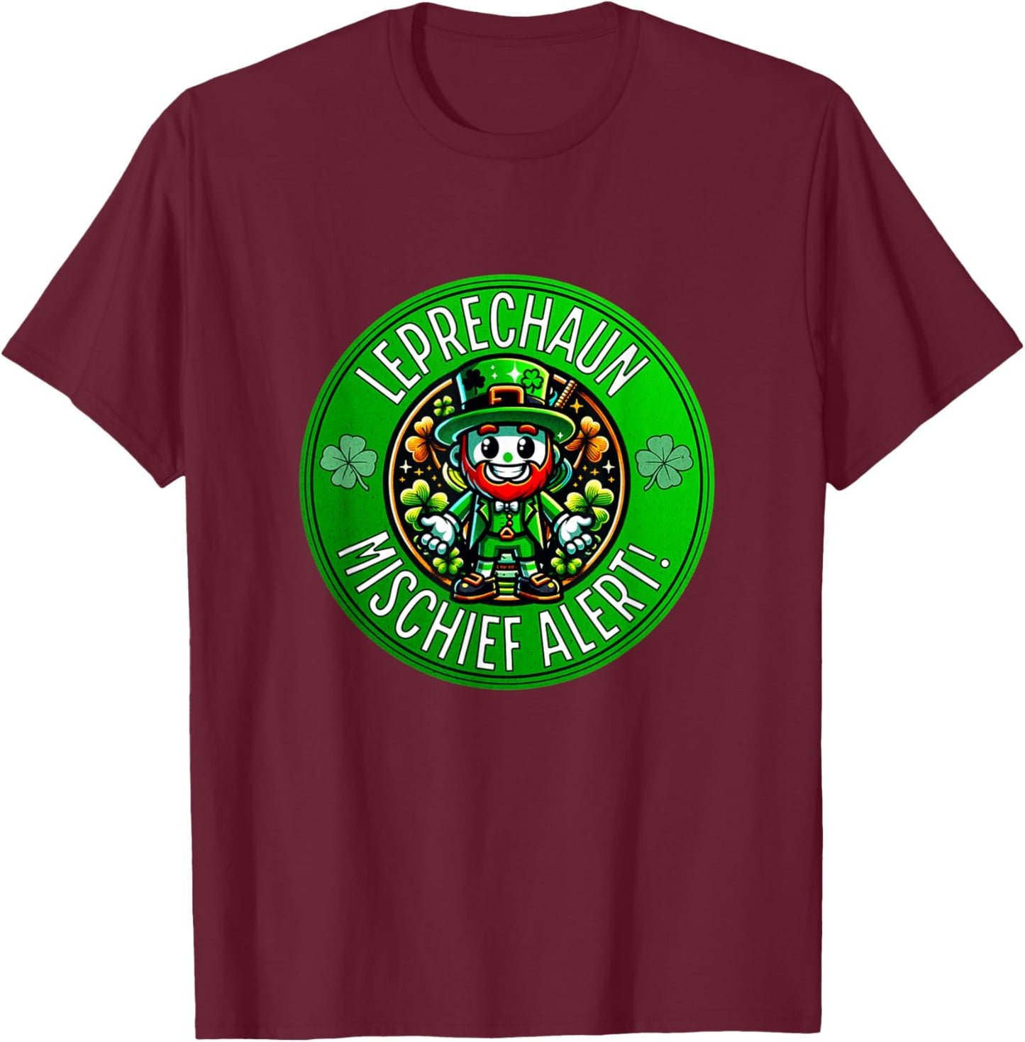 St Patrick's Day Leprechaun Mischief Alert T-Shirt - T-Shirt | Maroon