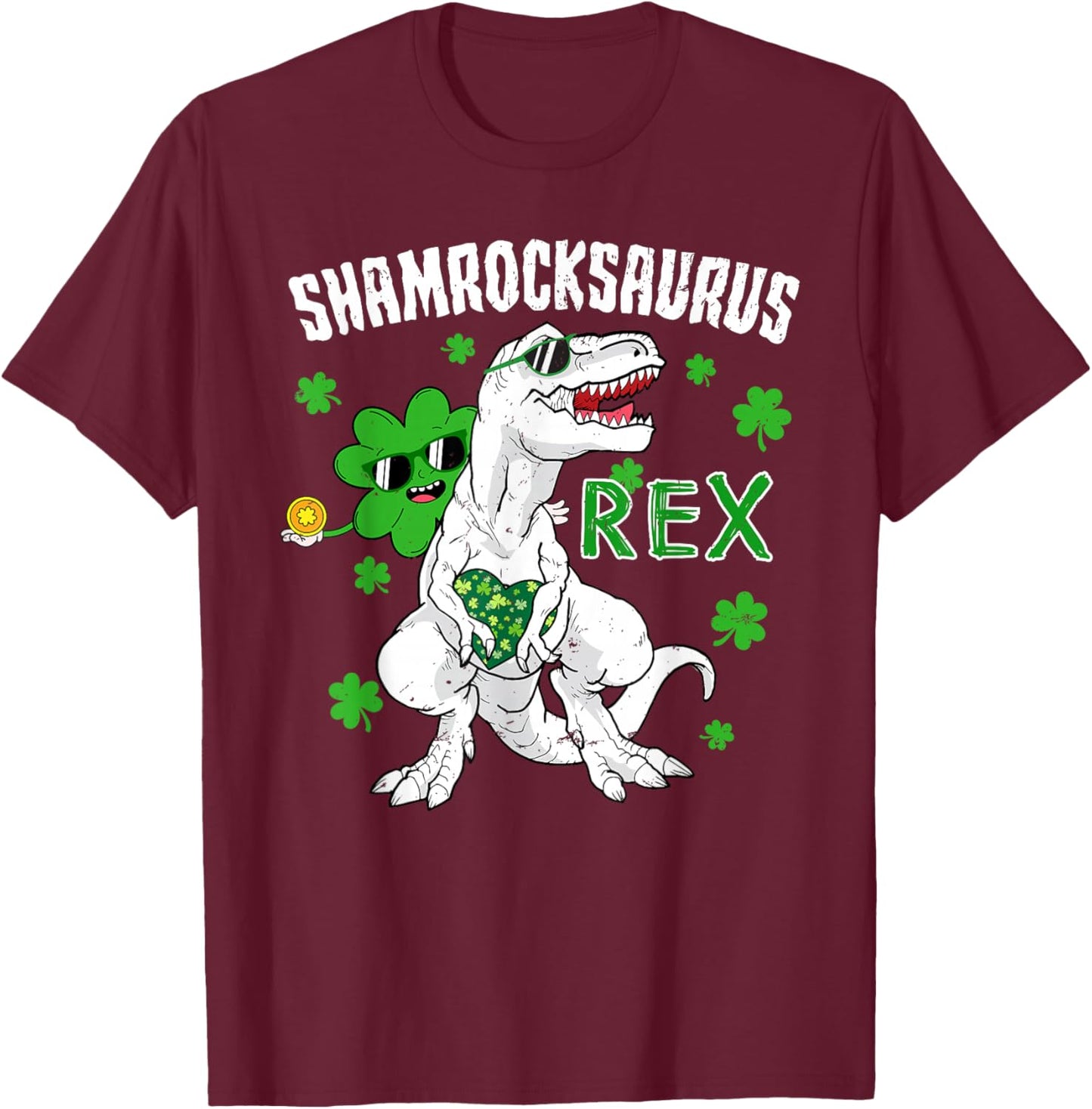 St Patrick's Day Shamrocksaurus Dinosaur T Rex Shamrock T-Shirt - T-Shirt | Maroon