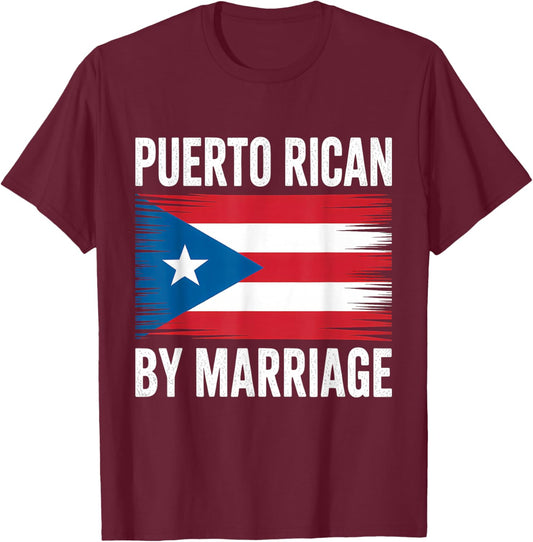 Puerto Rican by Marriage Puerto Rico T-Shirt - T-Shirt | Maroon