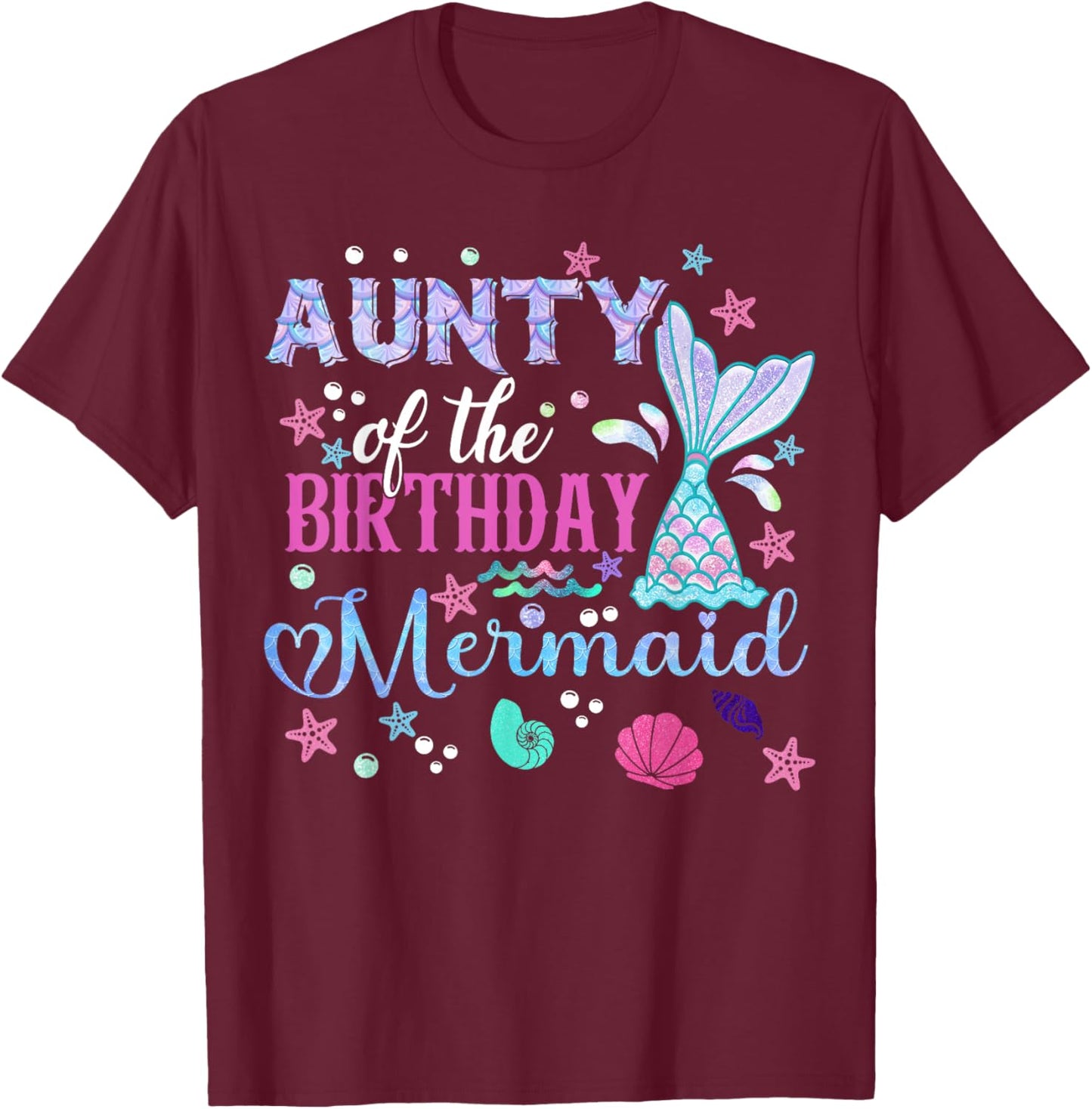 Aunty of The Birthday Mermaid Funny 1St Birthday Girl T-Shirt - T-Shirt | Maroon
