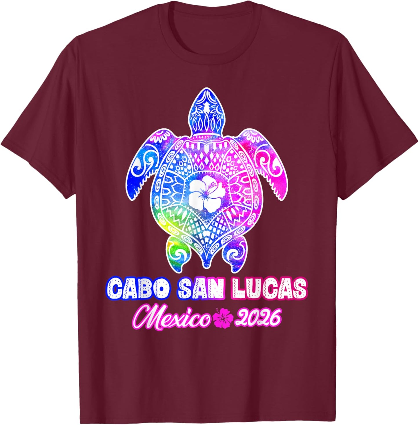 Cabo San Lucas Mexico 2026 Turtle Tie Dye Summer Vacation T-Shirt - T-Shirt | Maroon