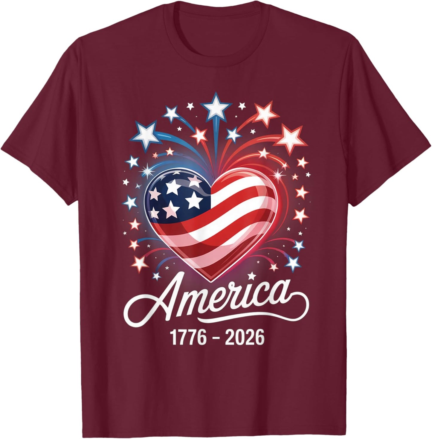 Flag Heart 1776 2026 July 4th 250th Birthday T-Shirt - T-Shirt | Maroon