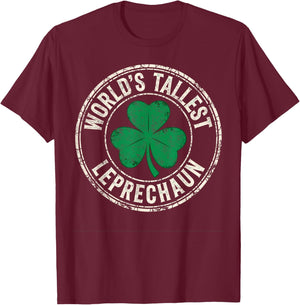 Funny St Patrick’s Day World's Tallest Leprechaun Joke T-Shirt - T-Shirt | Maroon