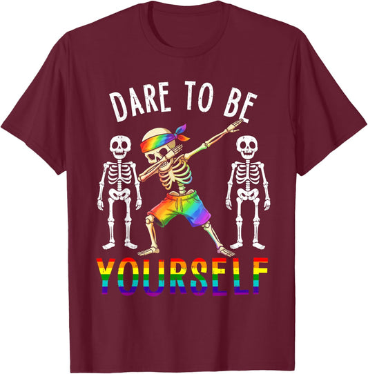 Dare to Be Yourself Funny Skeleton Dab Cute LGBTQ Pride T-Shirt - T-Shirt | Maroon