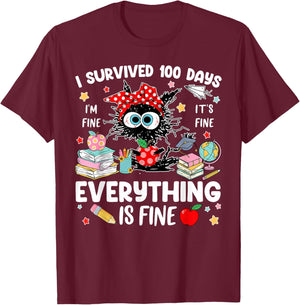 I Survived 100 Days of School Everything is Fine Funny T-Shirt - T-Shirt | Maroon