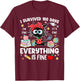I Survived 100 Days of School Everything is Fine Funny T-Shirt - T-Shirt | Maroon
