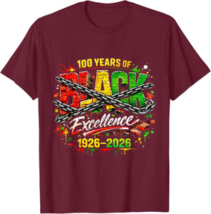100 Years of Black Excellence BlackHistory Month 1926-2026 T-Shirt - T-Shirt | Maroon