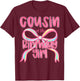 Cousin of The Birthday Girl Pink Coquette Bow Preppy T-Shirt - T-Shirt | Maroon