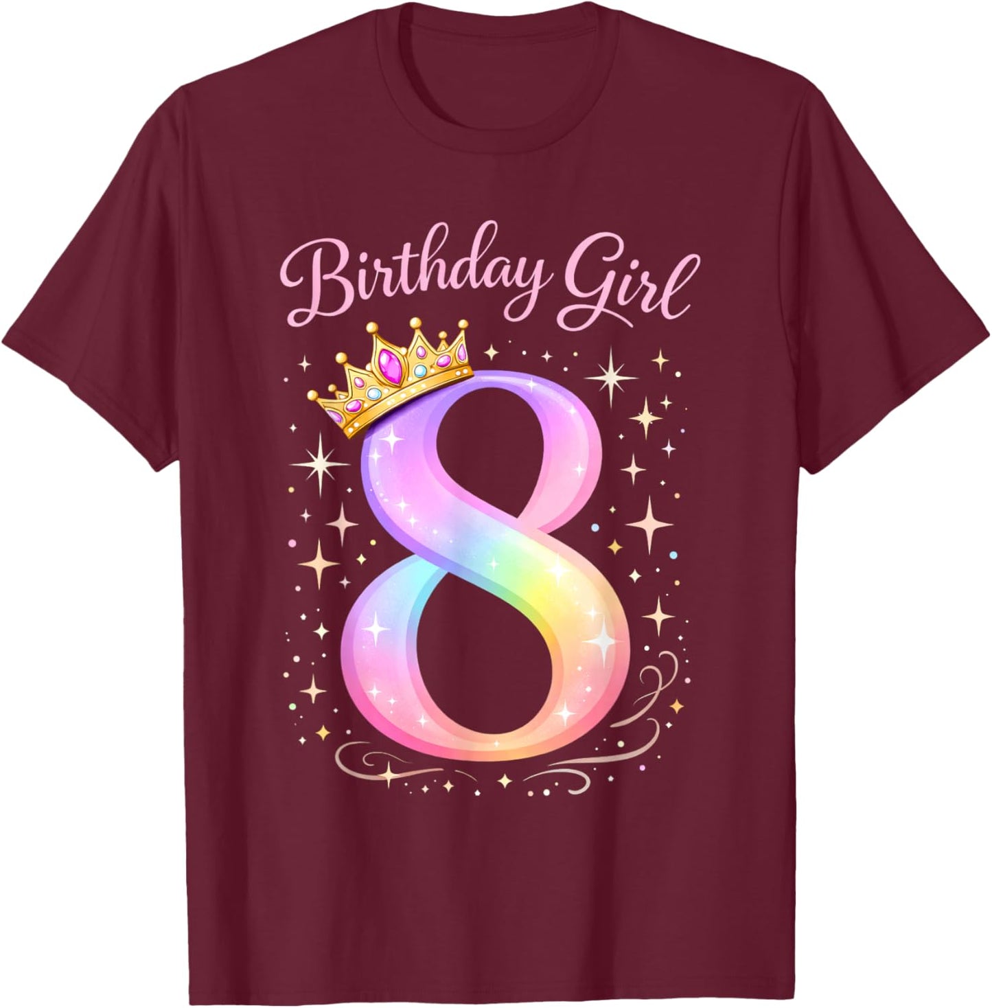 8th Birthday for Girls Eight 8 Year Old T-Shirt - T-Shirt | Maroon