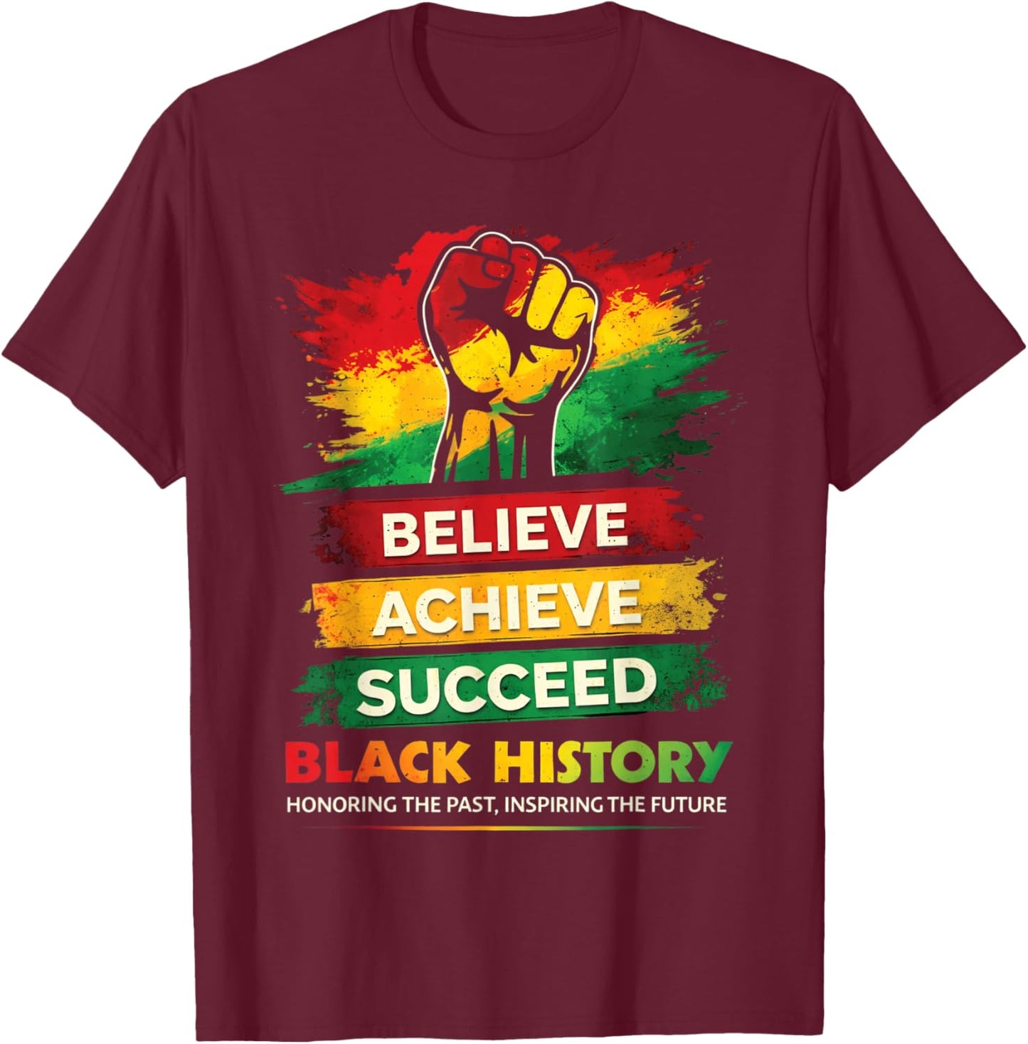 Black History Month Honoring Past Inspiring Future Men Women T-Shirt - T-Shirt | Maroon