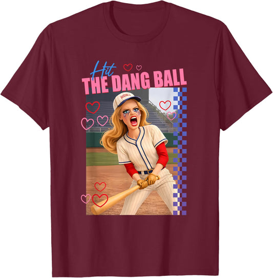 Hit The Dang Ball Baseball Mom Gameday Funny Doll Face Meme T-Shirt - T-Shirt | Maroon