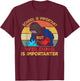 School is Important But Welding is Importanter Funny Welding T-Shirt - T-Shirt | Maroon