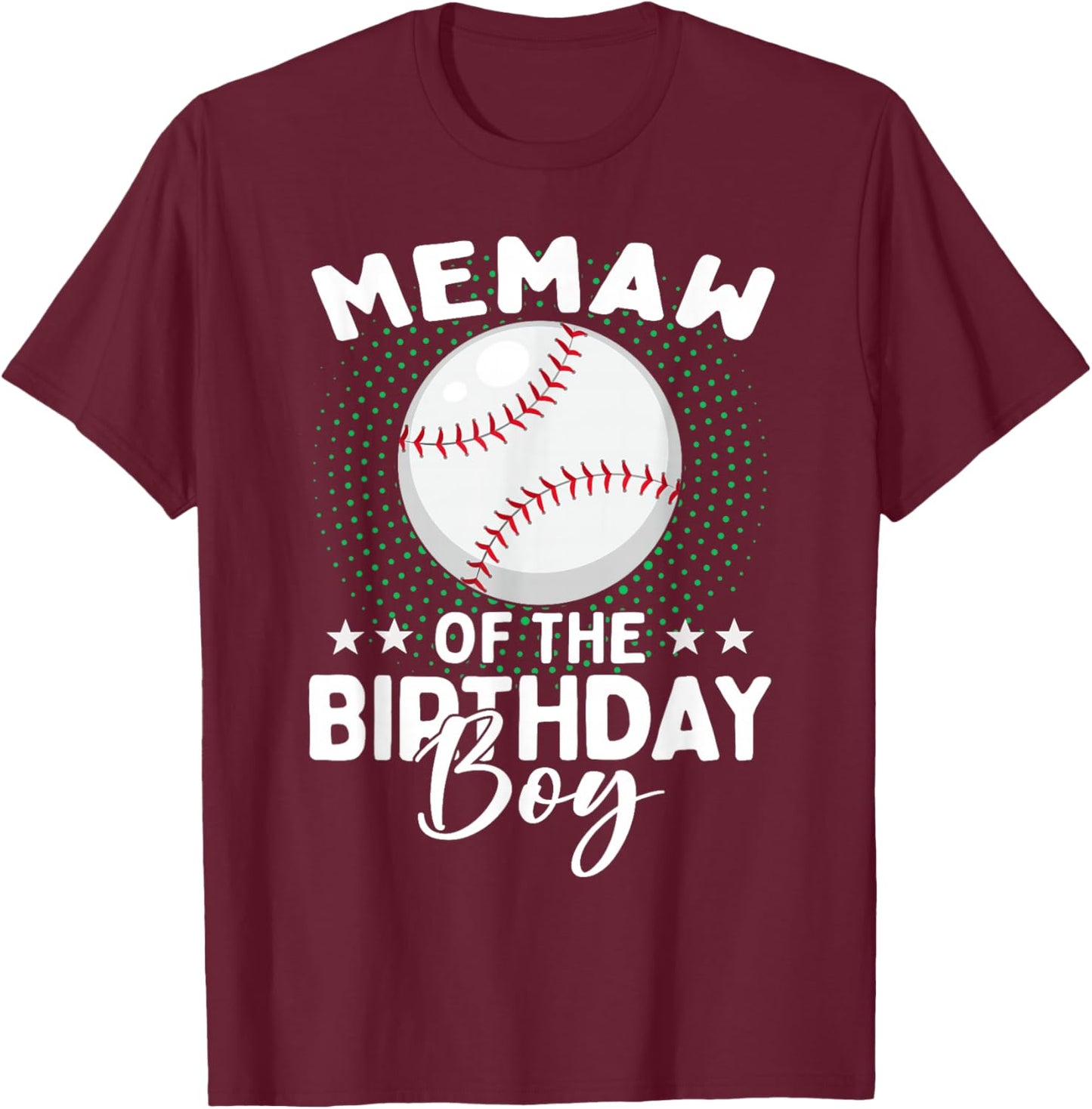 Memaw of The Birthday Boy Baseball Player Birthday T-Shirt - T-Shirt | Maroon