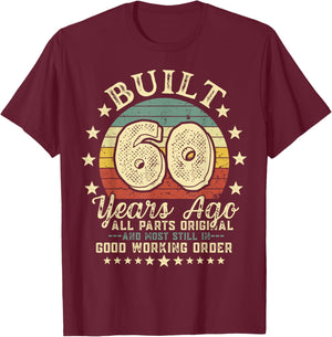 Built 60 Years Ago Retro Funny 60th Birthday Vintage T-Shirt - T-Shirt | Maroon