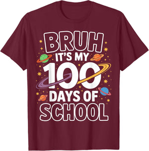 Bruh Its My 100 Days of School Space Planets T-Shirt - T-Shirt | Maroon