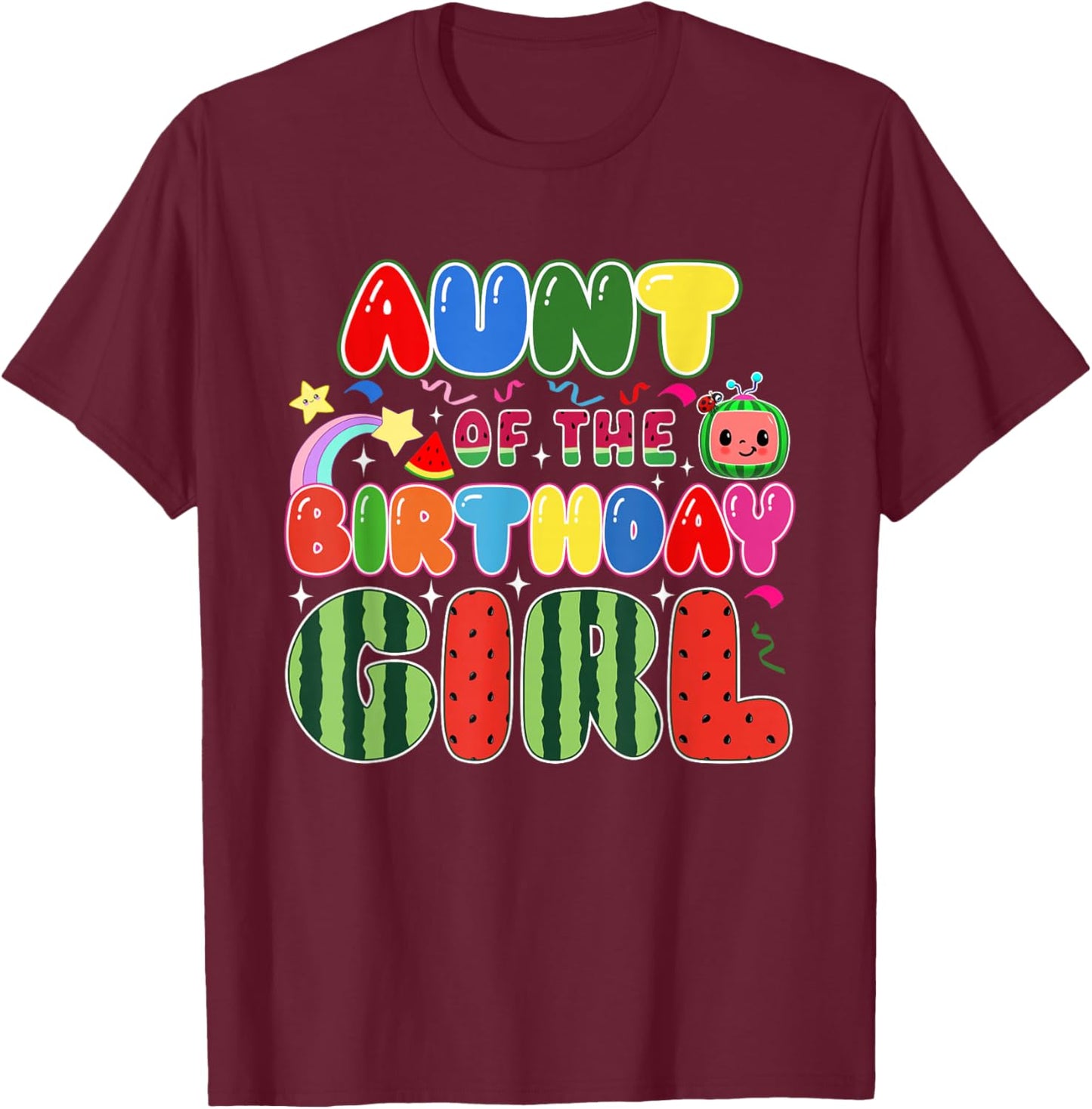 Aunt of The Birthday Girl Melon Family Matching Funny T-Shirt - T-Shirt | Maroon