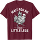 Wait for Me I Have Little Legs Raccoon Funny Running T-Shirt - T-Shirt | Maroon