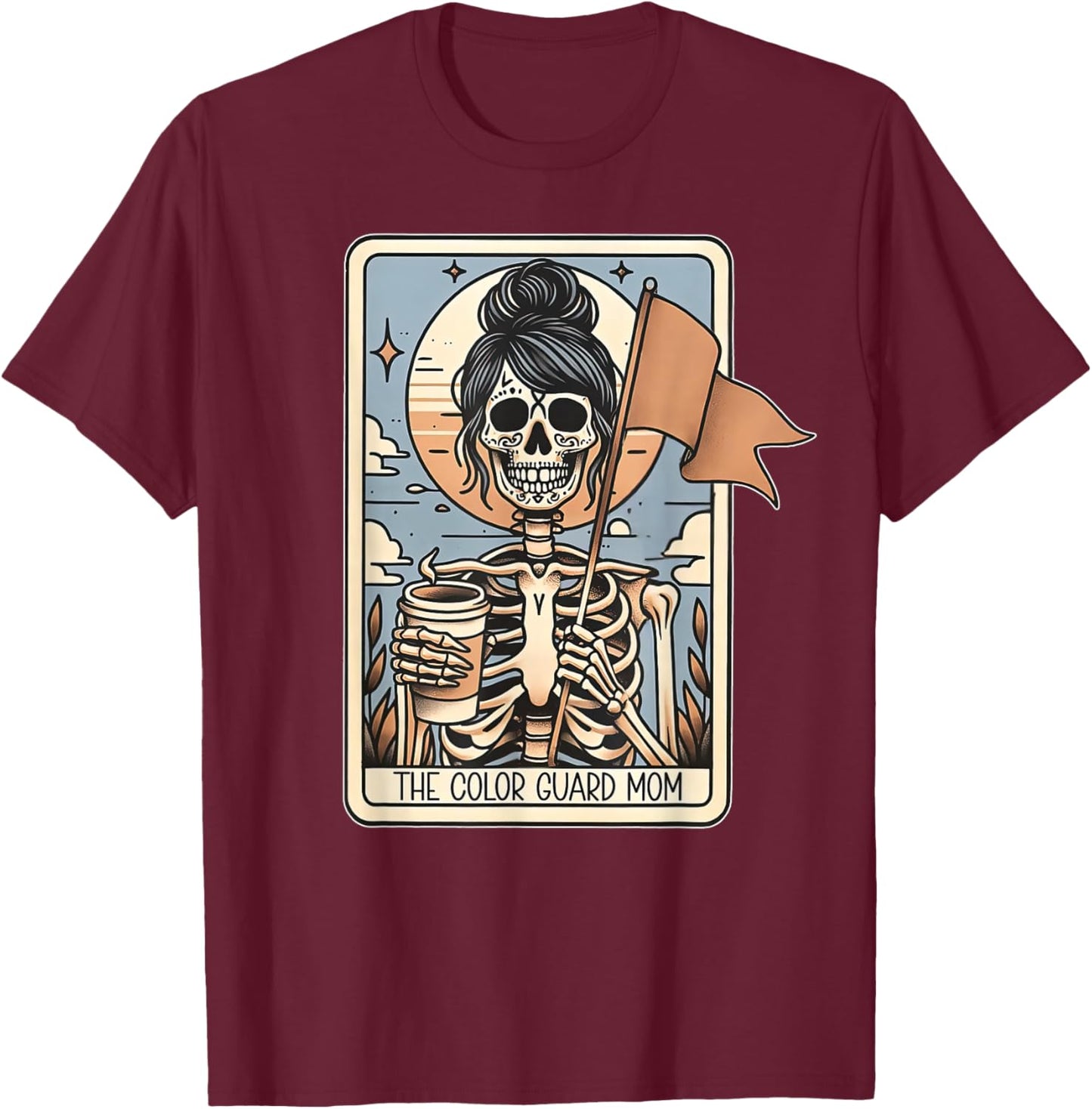 Color Guard Mom Tarot Card Skeleton Guard Mama Marching Band T-Shirt - T-Shirt | Maroon