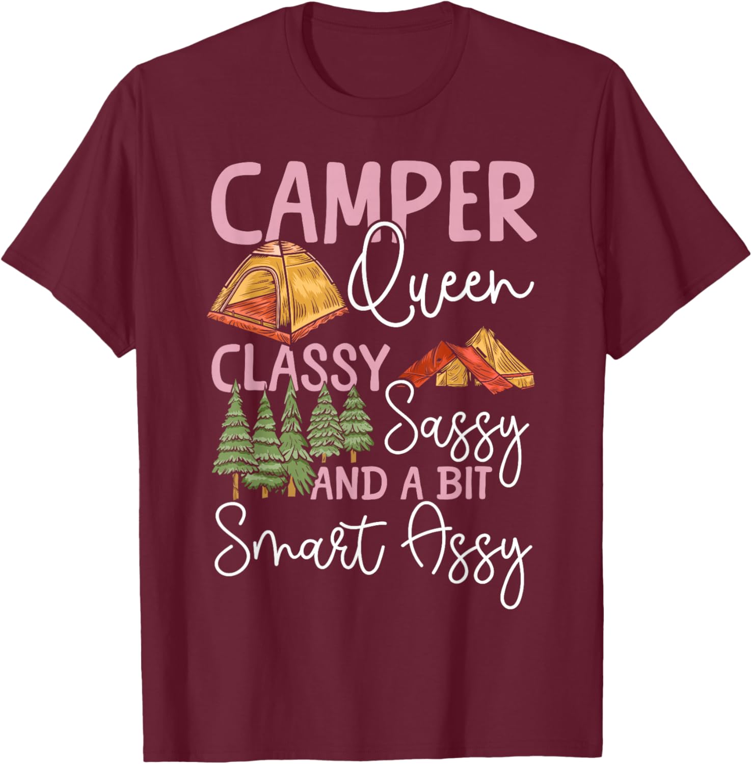 Tent Camping Girl Retro Vintage Camper Queen Classy Sassy T-Shirt - T-Shirt | Maroon