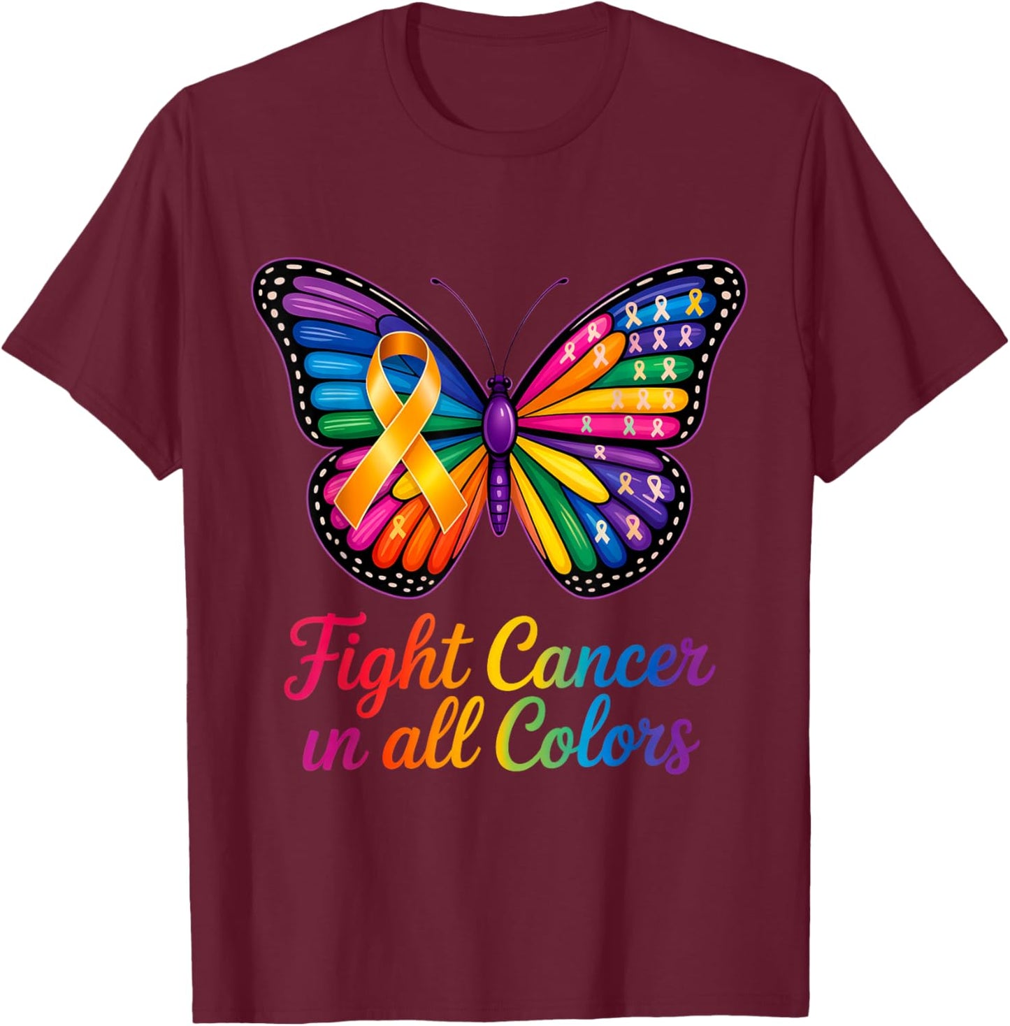 Fight Cancer in All and Every Color Ribbon T-Shirt - T-Shirt | Maroon