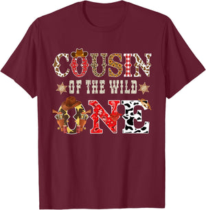 Cousin of The Wild One Cowboy Western Rodeo Party Matching T-Shirt - T-Shirt | Maroon