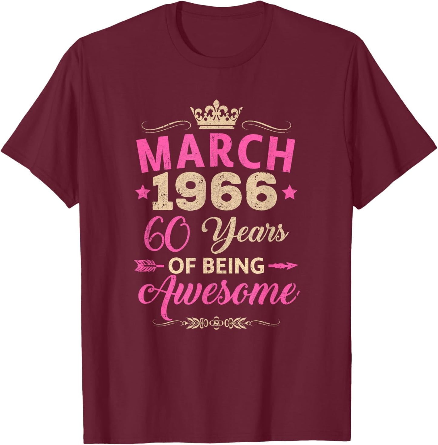 March 1966 60 Years of Being Awesome Retro 60Th Birthday T-Shirt - T-Shirt | Maroon