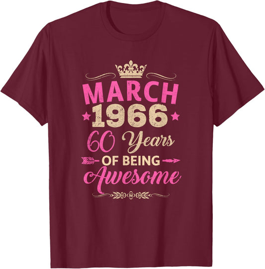 March 1966 60 Years of Being Awesome Retro 60Th Birthday T-Shirt - T-Shirt | Maroon