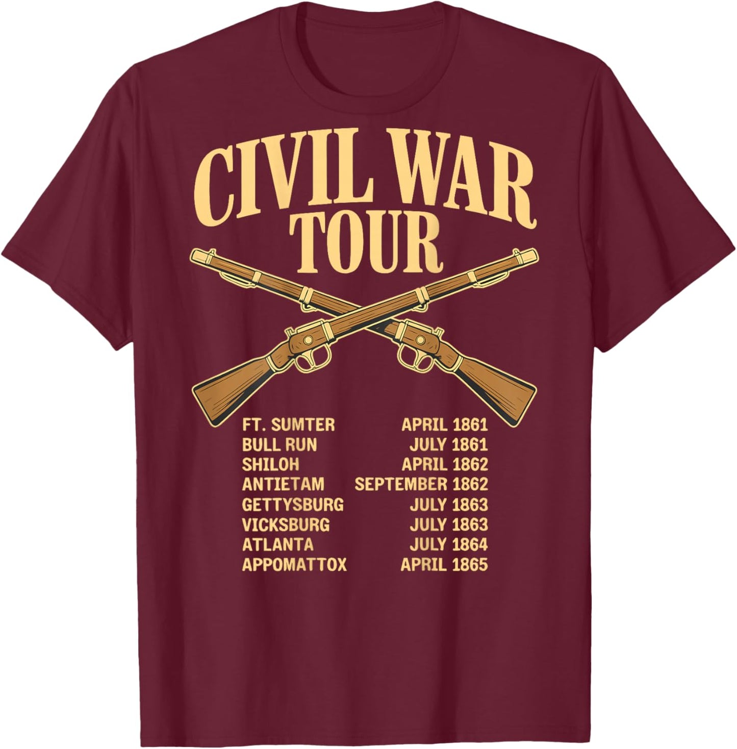 Civil War Tour Reenactor Funny American History T-Shirt - T-Shirt | Maroon