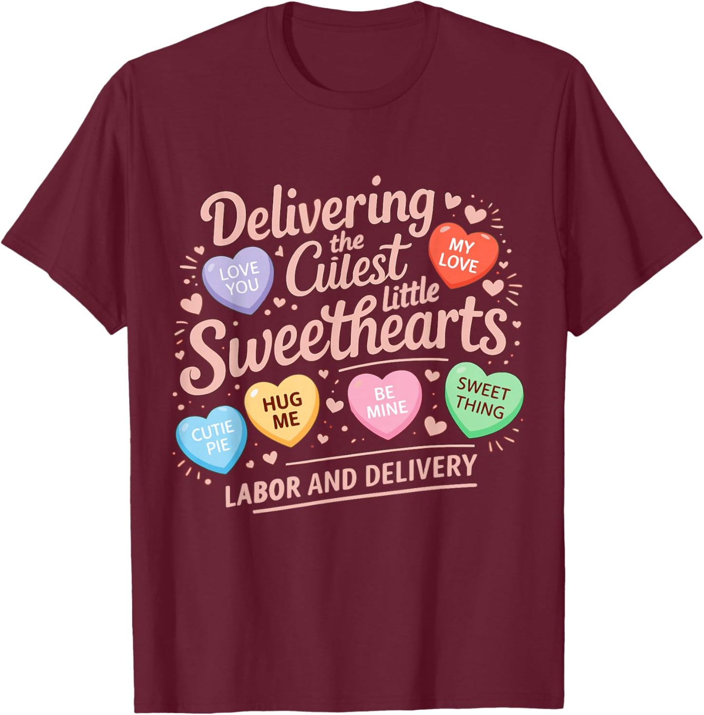 Labor and Delivery Nurse Valentine's Day L&D Nurse Valentine T-Shirt - T-Shirt | Maroon