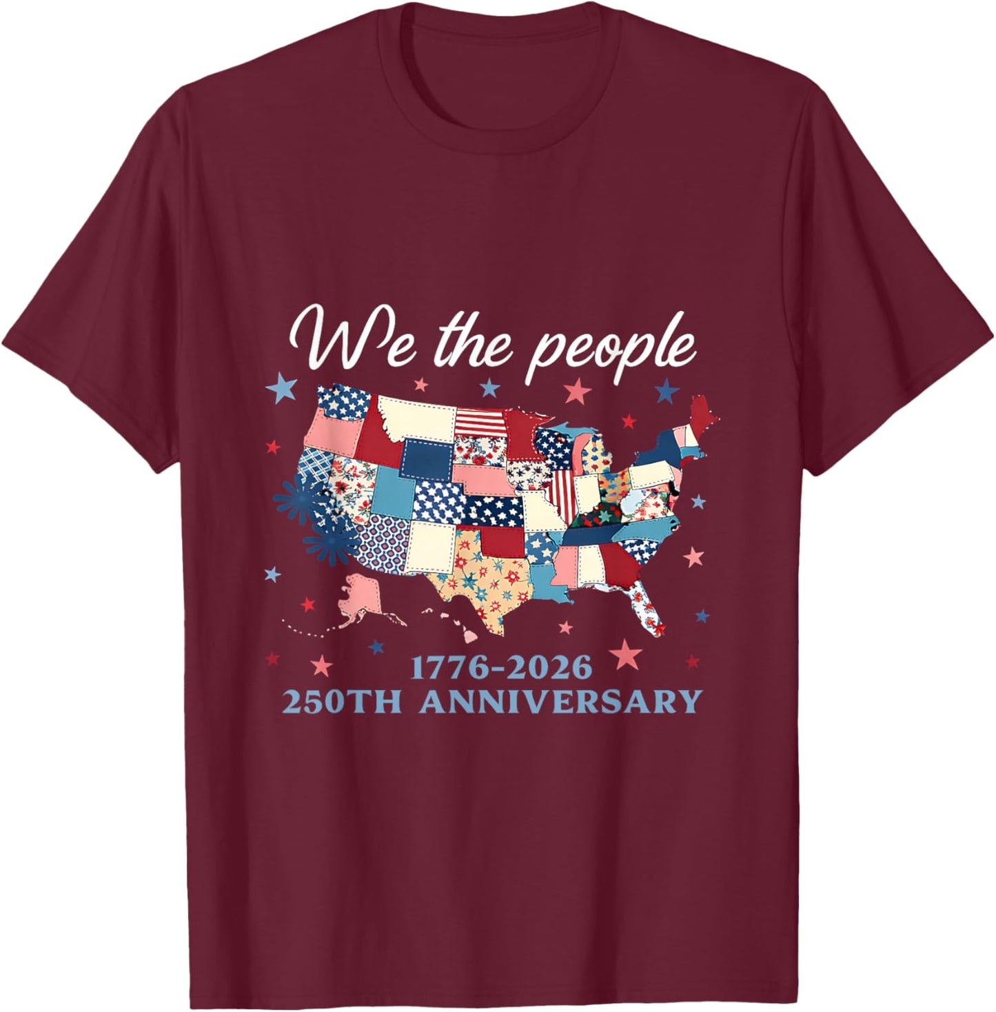 USA 250th Anniversary Patriotic Patchwork Map 1776–2026 T-Shirt - T-Shirt | Maroon