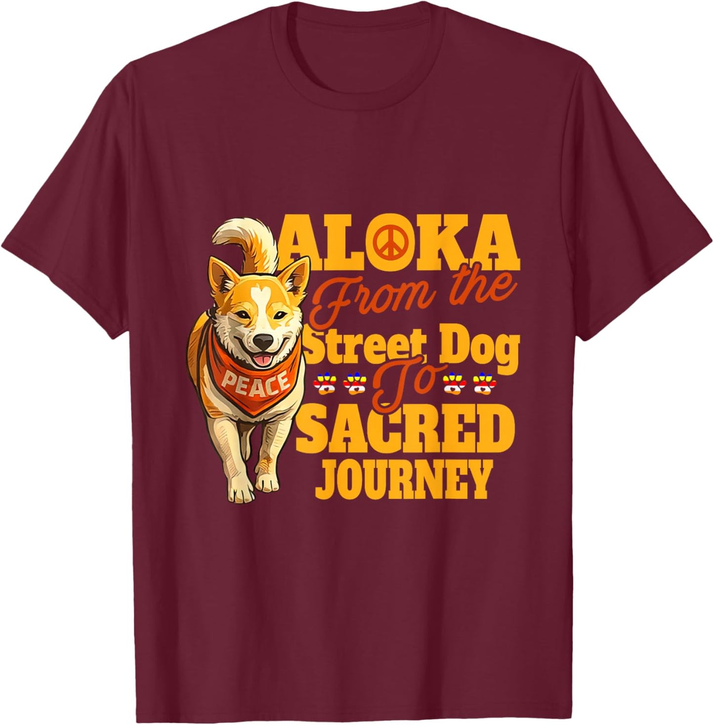 Aloka Dog from The Street Dog to Sacred Journey T-Shirt - T-Shirt | Maroon