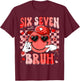 Six Seven Bruh Smile 6 7 Meme Valentines Day Girls Boys Kids T-Shirt - T-Shirt | Maroon