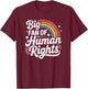 Big Fan of Human Rights, Social Justice, Equality T-Shirt - T-Shirt | Maroon