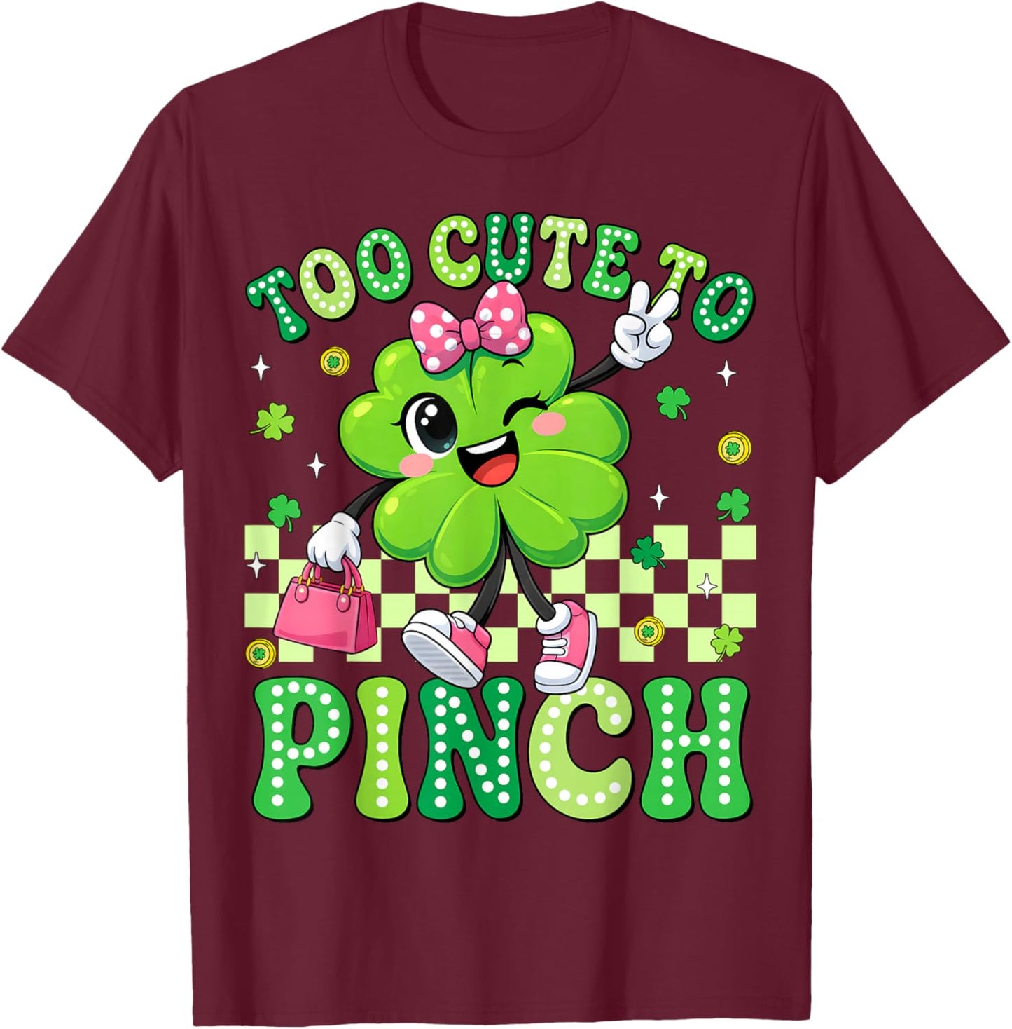 Too Cute to Pinch Shamrock St Patricks Day Toddler Girl Kids T-Shirt - T-Shirt | Maroon