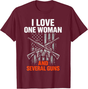 I Love One Woman and Several Guns Funny Gun Owner Men T-Shirt - T-Shirt | Maroon