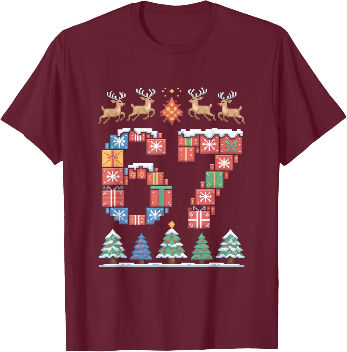 Christmas 67 Funny Xmas Six Seven Ugly Sweater 6-7 T-Shirt - T-Shirt | Maroon