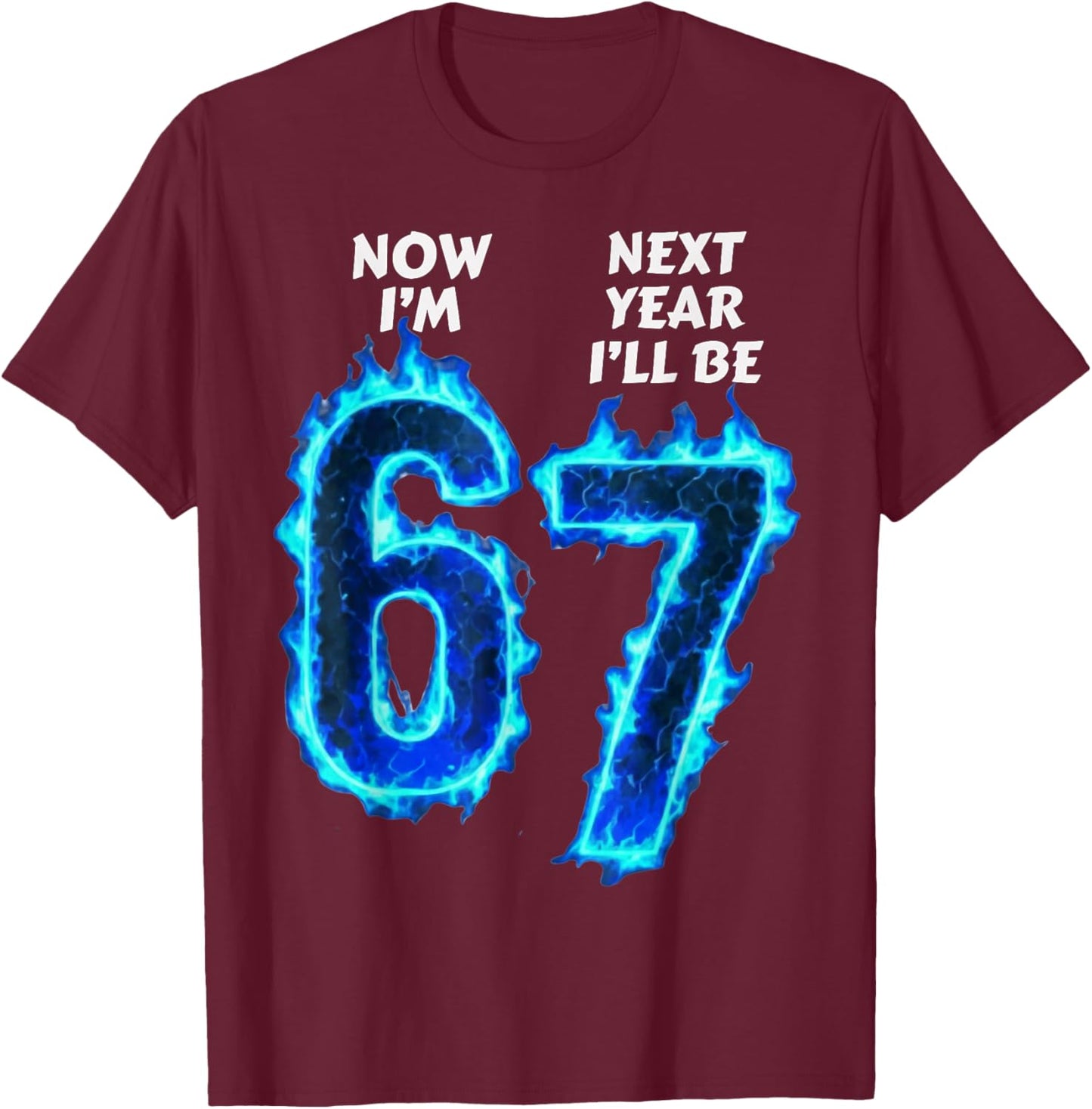 6th Birthday Boys Girls 6 7 Now I'm 6 Next Year I'll be 7 T-Shirt - T-Shirt | Maroon