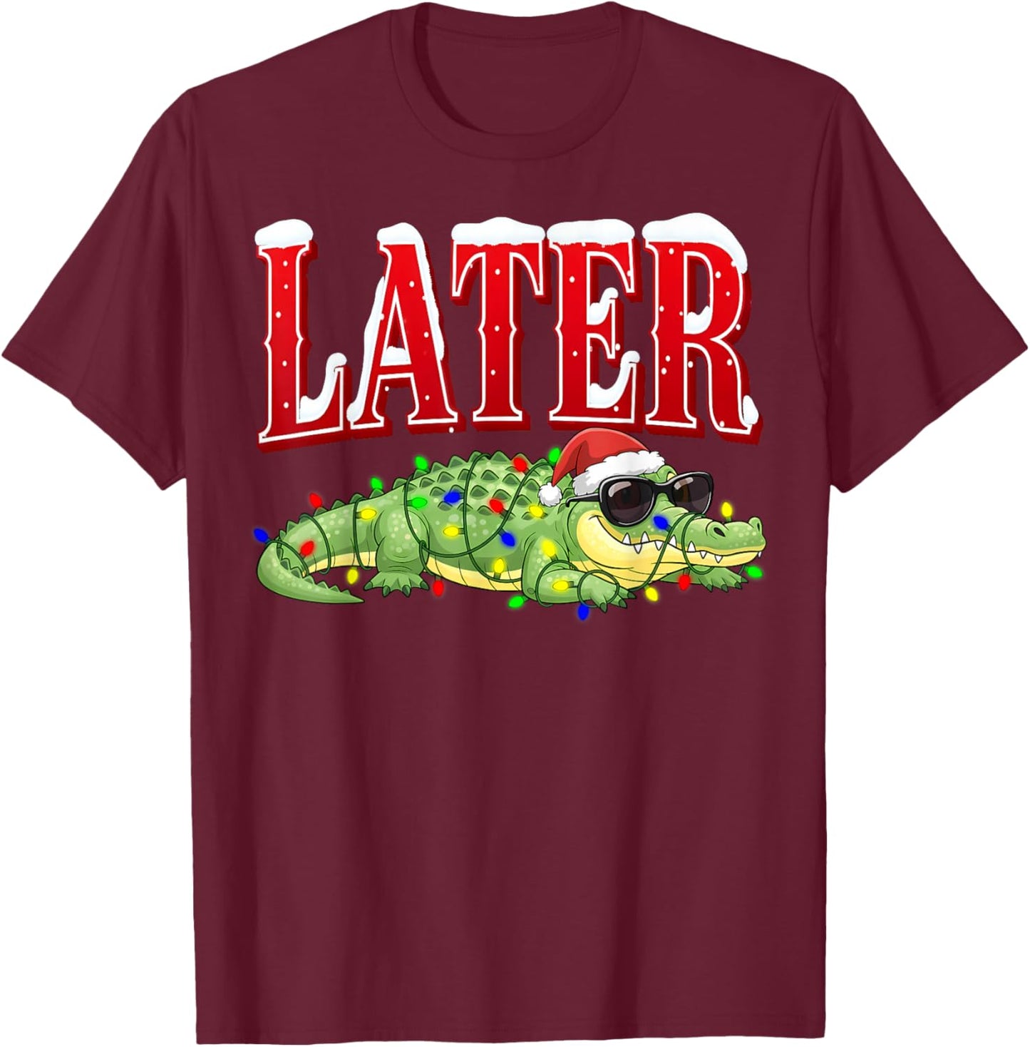 Funny Alligator Crocodile Pun Later Gator Christmas Lights T-Shirt - T-Shirt | Maroon