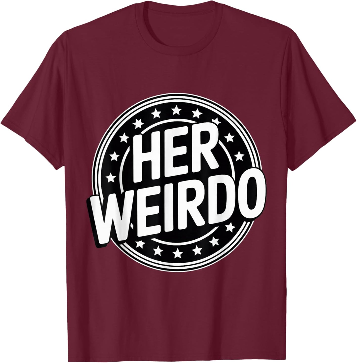 Her Weirdo Love Boyfriend Husband Couple T-Shirt - T-Shirt | Maroon